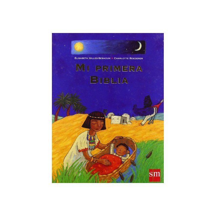 Mi primera Biblia - Gilles-Sebaoun, Élisabeth